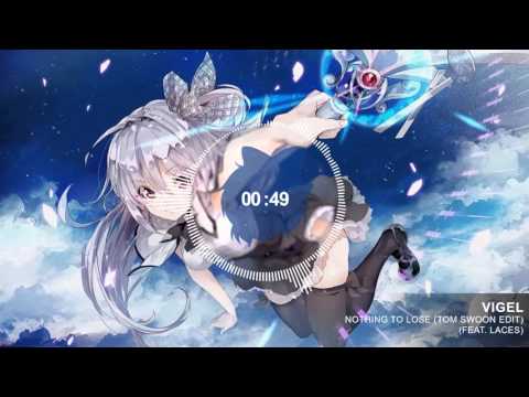 [★ NightChords ★] Nightcore - Nothing To Lose (ft. LACES) [Tom Swoon Edit]