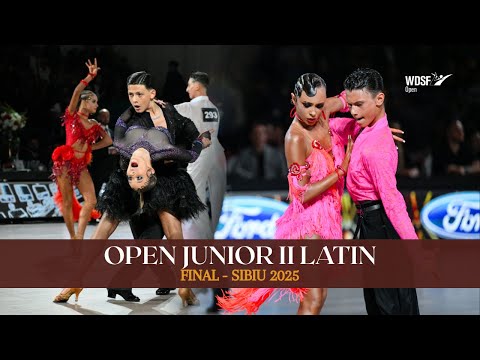 FINAL - WDSF OPEN LATIN JUNIOR II - Sibiu 2025