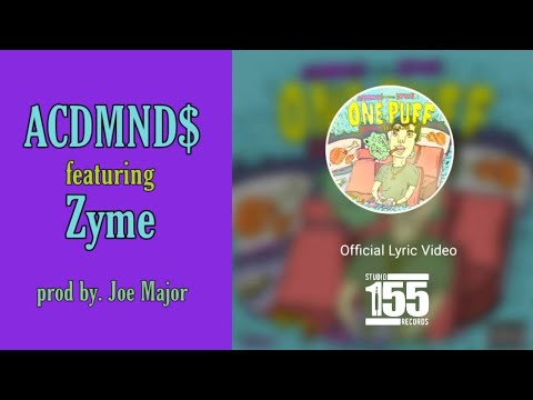 ACDMND$ - One Puff featuring Zyme (Official Lyric Video)