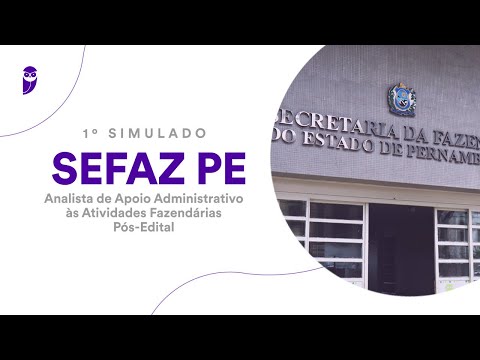1º Simulado SEFAZ PE – Analista de Apoio Administrativo: Pós Edital - Correção