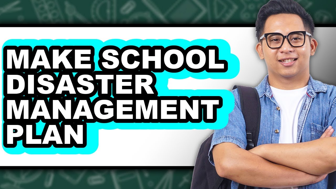 How to Make School Disaster Management Plan - Step by Step