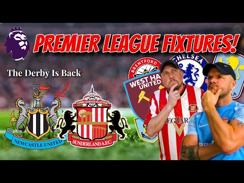 THE PREMIER LEAGUE FIXTURES ARE OUT