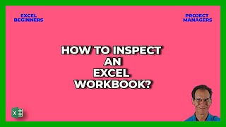 How to Inspect Your Excel Workbook?
