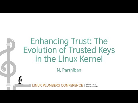 Video: Enhancing Trust: The Evolution of Trusted Keys in the Linux Kernel