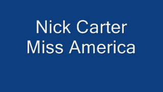 Nick Carter - Miss America
