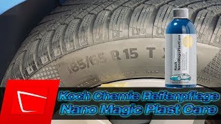 Koch Chemie Nano Magic Plast Care Reifenpflege Test - Anwendung und Langzeittest Reifen auffrischen