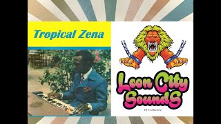 Tropical Zena & Leon City Sounds - Mix 3 - All Vinyl - Guajira, Reggae, Rocksteady, Cadence, Cumbia