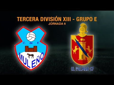 RESUMEN | Muleño C.F. (1-1) El Palmar C.F. - Estrella Grana // JORNADA 6 FASE 2