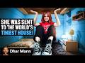 PROBLEM CHILD Shipped Off To WORLD S TINIEST HOUSE Ft Jordan Matter Dhar Mann Studios