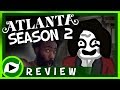 Atlanta Season 2 REVIEW - if you liked 'This is America'...
