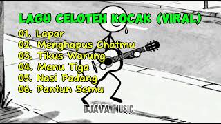 Download lagu Lagu Celoteh Kocak Viral mp3