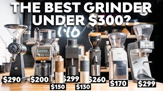 The Best Budget Coffee Grinder Under $300?!
