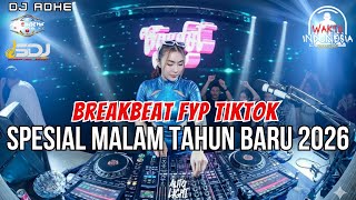 Download lagu DJ BREAKBEAT FYP TIKTOK SPESIAL MALAM TAHUN BARU 2026 - DJ ADHE mp3