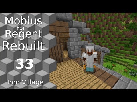 Mobius For Regent Rebuilt: 33 - Iron Village - Village Planner's House