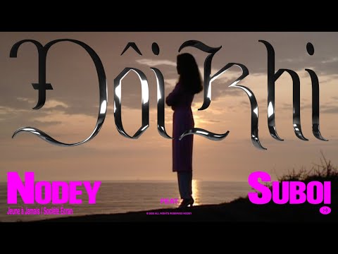 Nodey ft. Suboi - Đôi Khi ❤️ (Lyrics Video)