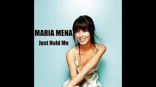 Just Hold Me MARIA MENA - 2005 - HQ