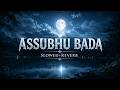 Assubhu Bada Min Relax Version 1 Hour Slowed Reverb Nasheed Al Qalb