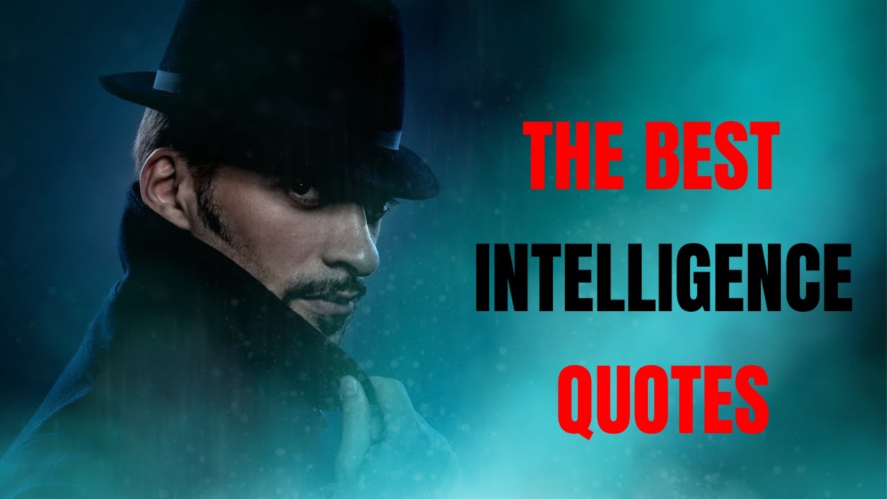 The Greatest Intelligence Quotes