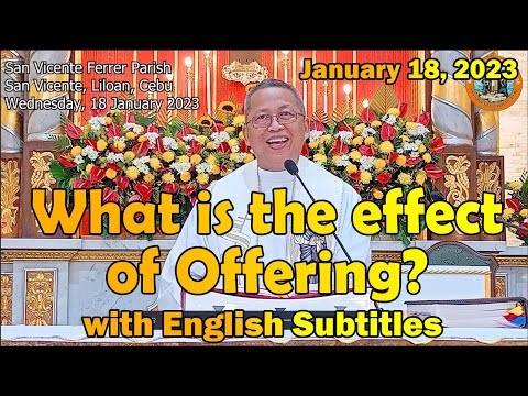 "What is the effect of offering?" l January 18, 2023 Homily with English subtitles