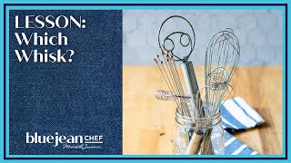Whisk Set Tutorial | Blue Jean Chef