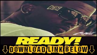 B Will Ft. Boosie Badazz – Ready (Remix)