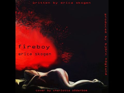 Erica Skogen - Fireboy