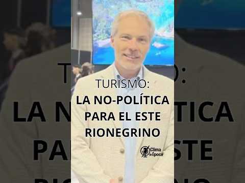 Turismo: LA NO-POLÌTICA PARA EL ESTE RIONEGRINO