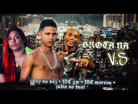 ESY 081 , MC GW & MC MORENA - BROTA NA V.S (PROD. JUBIO)