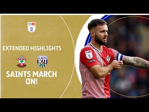 SAINTS MARCH ON! | Southampton v West Brom extended highlights