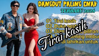 Download lagu Dangdut Paling EnakTerbaru 2026~Tirai Kasih~Cocok Buat Teman Santai  mp3