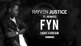 Rayven Justice - FYN ft. Joe Moses (Audio)