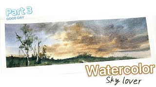 【Part3】Dreamy Skies----Watercolor Series