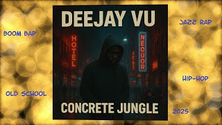 Deejay Vu - Concrete Jungle
