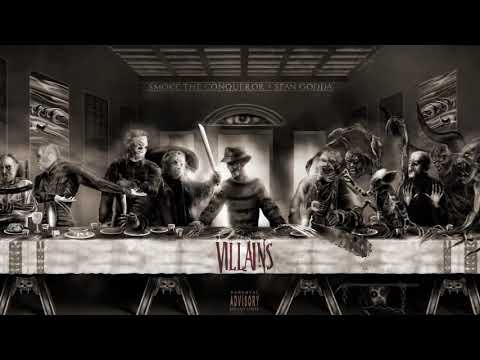 Smoke The Conqueror & Sean Godda - Villains