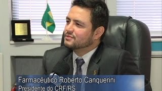Entrevista com o presidente do CRF-RS, o farmacêutico Roberto Canquerini