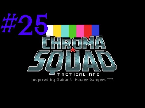 Let's Play Chroma Squad - Ep. 25 - Luke's Large And In Charge! - YouTube