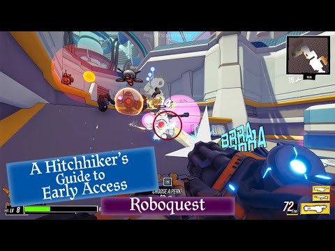 A Hitchhiker's Guide to Early Access: Roboquest