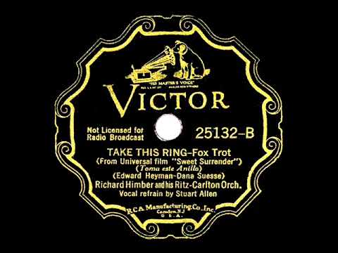 1935 Richard Himber - Take This Ring (Stuart Allen, vocal)