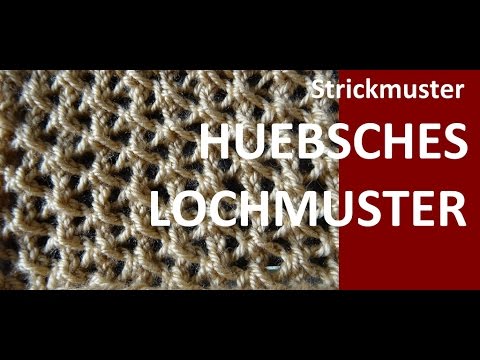 Strickmuster Nr.167 * HUEBSCHES LOCHMUSTER *