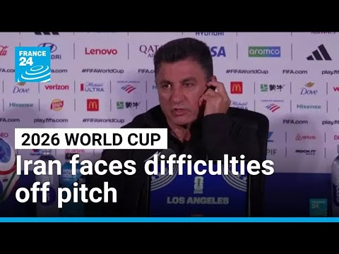 2026 World Cup: Iran's football coach says US travel rules continue to disrupt preparations
