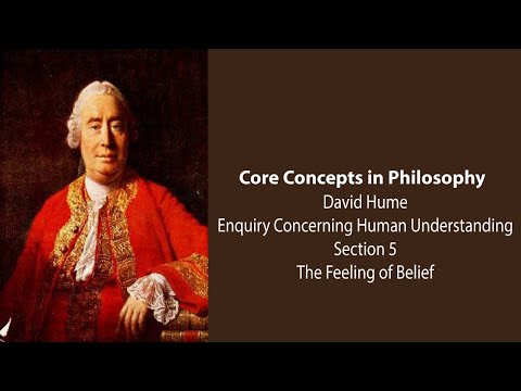 David Hume, Enquiry Concerning Understanding | The Feeling of Belief | Philosophy Core Concepts