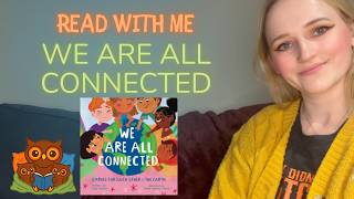 Read With Me: We Are All Connected | Gentle Story Read Aloud