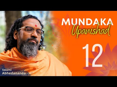 Mundaka Upanishad | Day 12 | #Knowledge with Swami Abhedananda | Mantra 1.2.3-5l #Enlightenment