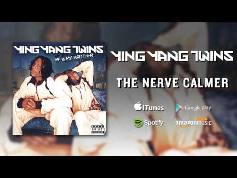 Ying Yang Twins - The Nerve Calmer