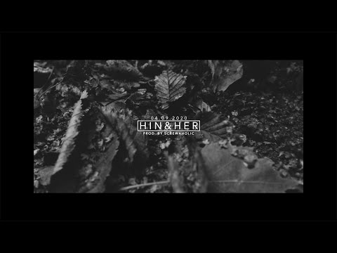 MPnZ - Hin&Her (prod. by Screwaholic)