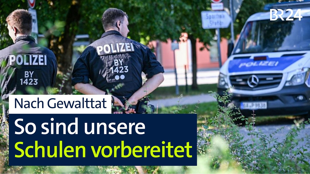 Nach mutmaßlicher Amoktat: So sind unsere Schulen vorbereitet | BR24live
