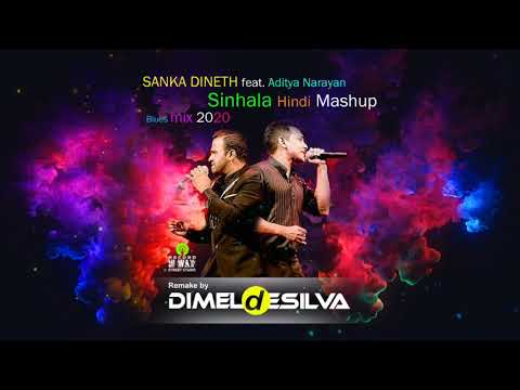 Sanka Dineth featuring Aditya Narayan Sinhala and hindi mashup [Dimel De Silva Remix]