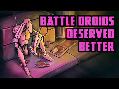 Why Battle Droids Deserved Better