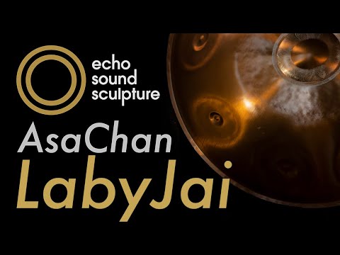 EchoSoundSculpture - AsaChan (อัศจรรย์) "LabyJai"