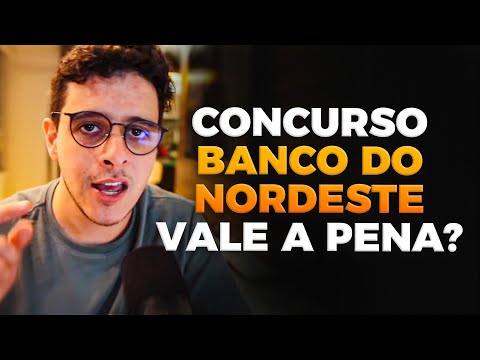 The Banco do Nordeste (Northeast Bank) entrance exam is coming soon! Is it worth it?